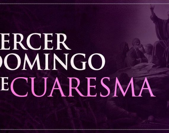 TercerDomingoCuaresma_2602161